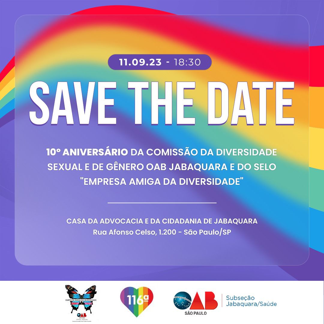 Comissão da Diversidade Sexual e de Gênero da OAB (Jabaquara e Saúde) celebra 10 Anos de Ativismo e Inclusão