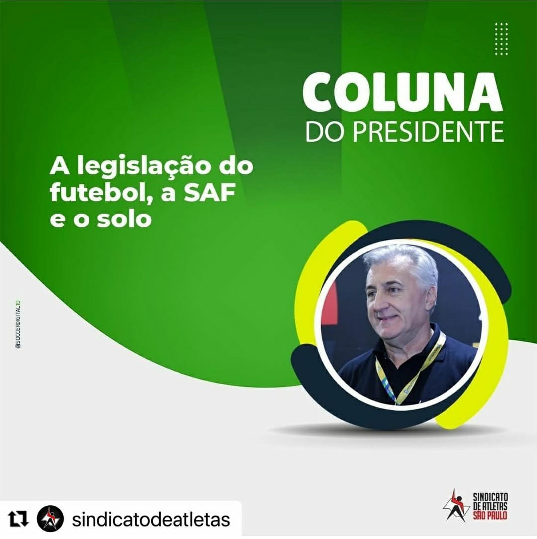 A legislação do futebol, a SAF e o solo